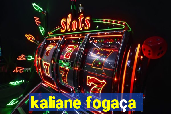 kaliane fogaça